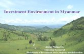 Investment Environment in Myanmar - ASEAN · Investment Environment in Myanmar . Endeavour to create better investment environment A snapshot on Special Economic Zones Investment