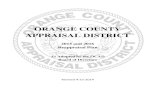 ORANGE COUNTY APPRAISAL DISTRICT...The Orange County Appraisal District, by policy adopted by the Board of Directors, reappraises all property in the district every year. These properties