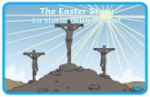 The Easter Story...The Easter Story La storia della Pasqua Jesus arrived in Jerusalem. Gesù si recò Gerusalemme. The Priests were jealous. I sacerdoti erano gelosi. Judas betrayed