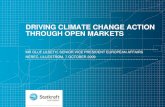 DRIVING CLIMATE CHANGE ACTION THROUGH OPEN MARKETS · 2015-01-18 · DRIVING CLIMATE CHANGE ACTION THROUGH OPEN MARKETS l Market based instruments well suited to meet global challenge