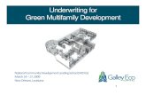 Underwriting for Green Multifamily DevelopmentGreen Multifamily Development · 2013-05-26 · Green Multifamily DevelopmentGreen Multifamily Development ... SOLUTIONS. Go for the