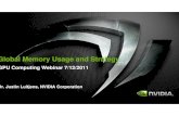 Global Memory Usage and Strategy - Nvidia...Global Memory Usage and Strategy GPU Computing Webinar 7/12/2011 Dr. Justin Luitjens, NVIDIA Corporation ... Maximizing global memory bandwidth