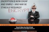 ENCRYPTION IS NOW CHEAP AND SIMPLE AND MAY BE … · Encryption Key -----BEGIN PGP PRIVATE KEY BLOCK----- Version: BCPG C# v1.6.1.0 lQOsBFIOnHgBCACwAhCyBG5X52IkbIKpeN21wEa3kR+eLvqRkdjD1oL1o4kmy3hh