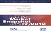 ICC-IMF Market Snapshot January2012 - USCIB · ICC-IMF Market Snapshot January2012 ... join forces to conduct this snapshot survey of trade finance conditions worldwide, with the