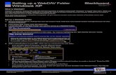 Setting up a WebDAV Folder Windows XP...Setting up a WebDAV Folder Windows XP 2 5. Use the drag and drop function to copy from your computer’s folder to the WebDAV folder. • From