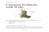 Common Problems with Walls - BenGromicko.com€¦ · Common Problems with Walls Page 6 of 13 Retaining walls made of wood are often found to be deteriorated because they are in contact