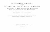 MODERN STORY OF MUTUAL SAVINGS BANKSamericanvalues.org/catalog/pdfs/modern-story-mutual...MODERN STORY OF MUTUAL SAVINGS BANKS A Narrative of Their Growth and Development from the