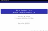 From Java to C++ › ~regan › cse250 › CSE250weeks1-2.pdfFrom Java to C++ C++ Values, References, and Pointers C++ const and Java final On primitive types they are equivalent,