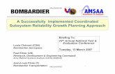 A Successfully Implemented Coordinated Subsystem ... · Reliability Growth Planning Model based on system level reliability objective (mean test duration between failure, MTBF) and