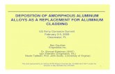 DEPOSITION OF AMORPHOUS ALUMINUM ALLOYS AS A … · Multifunctional Coatings for AA 2024 – Desirable Coating Attributes • Project Overview – Alloy Development – Pulsed Thermal