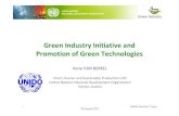 Green Industry Initiative and Promotion of Green Technologies · Green Industry Milestone/2 Green Industry Platform Launched with UNEP during Rio+20 on 16th June 2012 as multi- stakeholder