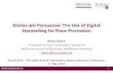 Stories are Persuasive: The Use of Digital Storytelling for Place Promotion · 2018-05-02 · Provide clear guidelines for story collection and curation that address story parameters