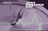 JUST ANOTHER DAY - UNISON National › ... › 2019 › 01 › Just-Another-Day-.pdf · 2019-01-24 · Just Another Day Executive summary Background Every day the health service and