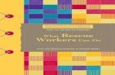 Police, Fire, and other First Responders What Rescue ...lib.adai.washington.edu › clearinghouse › downloads › ... · Police, Fire, and other First Responders From the National