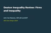 Deaton Inequality Review: Firms and Inequality · Deaton Inequality Review: Firms and Inequality John Van Reenen, CEP,LSE and MIT AEA San Diego 2010