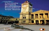 University Hospital Birmingham Foundation Trust Status€¦ · Trusts are one element of ‘Systems Reform’ in the NHS. They are to spearhead the early introduction of Payment by