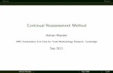 Continual Reassessment Method - Stata › meeting › uk11 › abstracts › UK11_Mander.pdf · Continual Reassessment Method Adrian Mander MRC Biostatistics Unit Hub for Trials Methodology