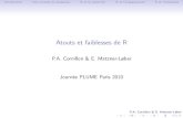 Atouts et faiblesses de R - projet PLUME › files › PACornillon... · 2014-04-11 · Collectionspéciﬁque:UseR!(Springer) P.A. Cornillon & E. Matzner-Løber IntroductionUne montée