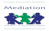 Croydon Community Mediation Mediation€¦ · Talk to us 020 8686 6084 Let’s Listen, Let’s Talk Mediation is a simple way to reach an understanding and to resolve a difficulty.