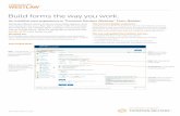 Build forms the way you work. - Thomson Reuters...Build forms the way you work. Manually filling in forms is time-consuming, tedious, and can cause errors you often don’t catch until
