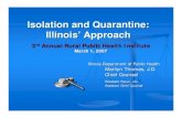 Isolation and Quarantine: Illinois’ Approach › wp-content › uploads › 2010 › 01 › ... · Isolation and Quarantine: Illinois’ Approach 3rd Annual Rural Public Health