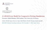 A LiDAR Error Model for Cooperative Driving …csl.arizona.edu/sites/default/files/LiDAR Error Model.pdf3 control algorithm considered: standard adaptive cruise control, PATH’s cooperative