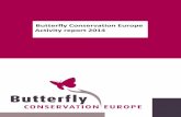 Butterfly Conservation Europe Activity report 2014 · 2017-07-12 · BUTTERFLY CONSERVATION EUROPE 2015 | Activity Report 2014 1 Butterfly Conservation Europe Activity Report 2014