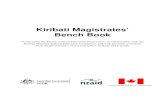 Kiribati Bench Book - Pacific Islands Legal Information ... · Kiribati Magistrates’ Bench Book Produced by the Pacific Judicial Education Programme, in collaboration with the Kiribati