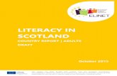 LITERACY IN SCOTLAND · LITERACY IN SCOTLAND COUNTRY REPORT | ADULTS DRAFT October 2015 This project has been funded with support from the European Commission. This publication reflects
