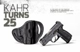 A LOOK BACK AS THE COMPANY CELEBRATES ITS ...The K9 25th Anni-versary edition is a unique handgun well suited to col-lecting or concealed carry. THE SPECS Model: Kahr 25th Anniversary