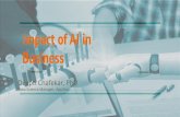 Impact of AI in Business - Silicon Valley Product ... › ... › 08 › Impact-of-AI-in-Business.pdf · Aspects of AI Machine Learning: Use statistical techniques to give machines
