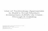 Enterprises (UKM) Up Classeprints.unmer.ac.id/61/3/Hasil Cek Plagiasi.pdf · Use of Technology Appropriate to Batik's Small Medium Enterprises (UKM) Up Class Through E-Catalog ORIGINALITY