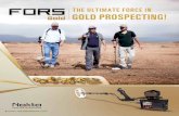 earthSCAN Metal Detecting · • FORS Gold, with its features, design and accessories, is a professional metal detector developed based on gold prospectors' needs worldwide. FORS