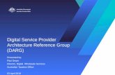 Digital Service Provider Architecture Reference Group (DARG) › sites › default › files › resourc… · Digital Service Provider Architecture Reference Group (DARG) Welcome