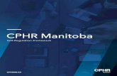 CPHR Manitoba - cdn.ymaws.com … · CPHR Manitoba is applying for self-regulation within the Province of Manitoba. Ontario and Quebec’s Human Resource professions are self-regulated