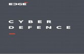 C Y BER DEFENCE - Edge Group...Modern defence and security forces depend on connected digital technologies and systems. Operational success requires the integrity, security and constant