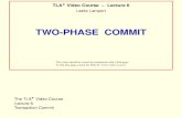TWO-PHASE COMMIT - Microsoft Azurelamport.azurewebsites.net/video/video6-script.pdf · This lecture is about the two-phase commit protocol, a very simple, popular algorithm for implementing