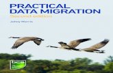 9781906124847 Practical Data Migration · Data audit The verifiable proof that all the units of migration in the legacy data stores are accounted for in the migration. Data freeze
