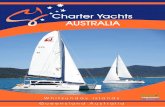 Charter Yachts AUSTRALIA Charter Yachts AUSTRALIA CRUISING 5 Jan - 20 Sept 2019 7 Oct - 22 Dec 2019