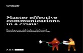Master effective communications in a crisisMaster effective communications in a crisis: Keeping your stakeholders informed ... Customer and supplier communications Information on any