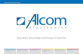 Specialism, Knowledge and Design-in Expertise€¦ · Specialism, Knowledge and Design-in Expertise. 2 About Alcom ... the entire product life cycle • Manufacturer-certified product