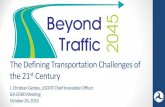 The Defining Transportation Challenges of the 21 Century · The Defining Transportation Challenges of the 21st Century J. Christian Gerdes, USDOT Chief Innovation Officer IEA EGRD