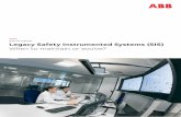 WHITE PAPER Legacy Safety Instrumented Systems (SIS) When ... · practice within the Process Industries and Functional Safety Management (FSM) achieved by established IEC 61508 and