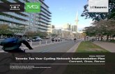 FINAL REPORT Toronto Ten Year Cycling Network Implementation Plan · 2019-01-23 · FINAL REPORT Toronto Ten Year Cycling Network Implementation Plan Connect, Grow, Renew Submitted