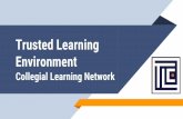 Trusted Learning Environment Collegial Learning Network · The TLE Seal Program indicates that school systems have demonstrated adherence to a set of publicly available standards