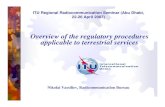 Overview of the regulatory procedures applicable to ... · Overview of the regulatory procedures applicable to terrestrial services Nikolai Vassiliev, Radicommunication Bureau ITU