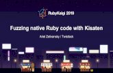 Fuzzing native Ruby code with Kisaten · American fuzzy lop (afl) Security-oriented greybox fuzzer Mutation-based fuzzing algorithm Uses binary instrumentation Able to to synthesize