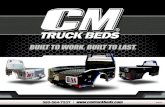 BUILT TO WORK. BUILT TO LAST. - Amazon Web Services · 2018-07-13 · BUILT TO WORK. BUILT TO LAST. Due to our unparalleled value proposition, CM Truck Beds has become a product of