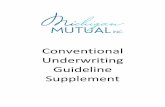 Conventional Underwriting Guideline Supplement and... · 2018-04-16 · Conventional Guideline Supplement | Underwriting Philosophy & Program Description 04.16.2018 7 MiMutual Underwriting