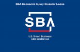 SBA’s Disaster Declaration Makes Loans › files › SBA-Training-Webinar-003.pdf · • The maximum unsecured loan amount is $25,000. • Applicants can have an existing SBA Disaster